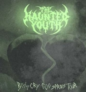 The Haunted Youth, Boys Cry Too Spring Tour