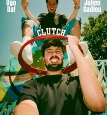 Ugo Daf et Julien Gadiou : Clutch
