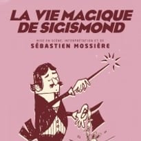 La Vie Magique de Sigismond