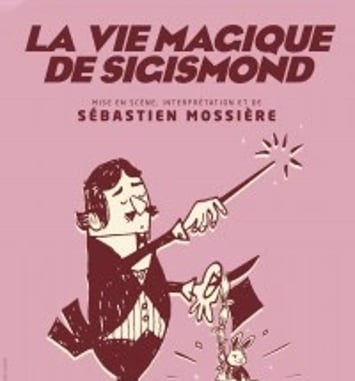 La Vie Magique de Sigismond