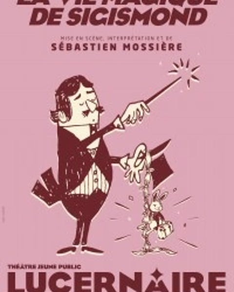 La Vie Magique de Sigismond