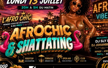 Clubbing Soirée Afrochic et Shattating Open Air et Club
