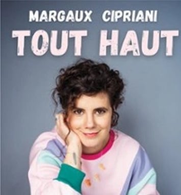 Margaux Cipriani, Tout haut