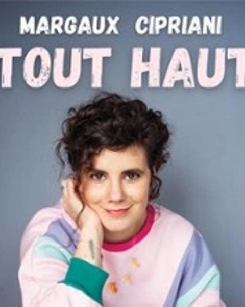 Margaux Cipriani, Tout haut