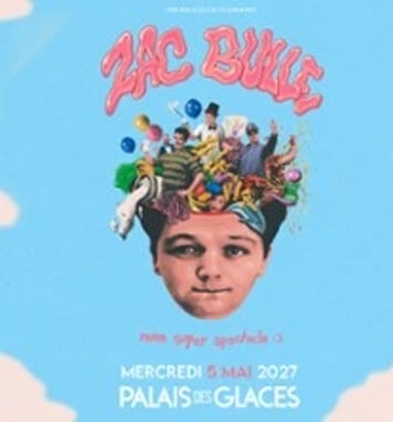 Zac Bulle, Mon Super Spectacle