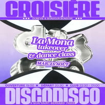 Disco Disco Croisière : La Mona + Dance Class (takeover)