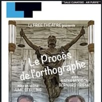 Le procès de l'orthographe : les mots se défendent