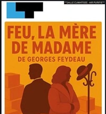 Feu la mère de Madame