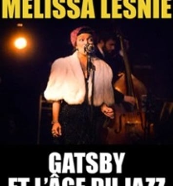Melissa Lesnie, Gatsby's Jazz & Folies