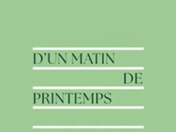 Franck, Boulanger, D'un Matin de Printemps