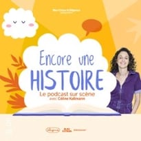 Encore une histoire, le podcast sur scène avec Céline Kallmann