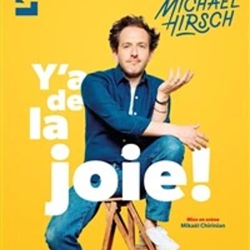 Michaël Hirsch dans Y'a de la joie ! 1