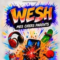 Wesh, Mes Chers Parents