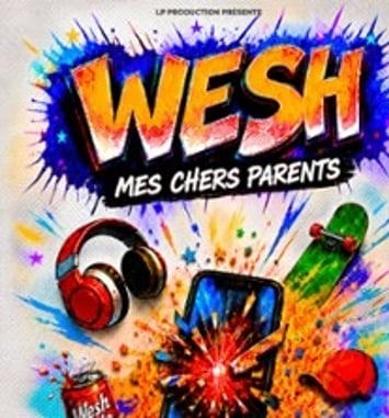 Wesh, Mes Chers Parents