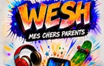 Wesh, Mes Chers Parents