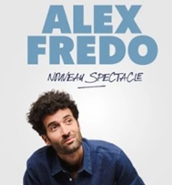 Alex Fredo Nouveau Spectacle