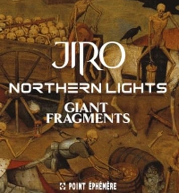 Jiro et Giant Fragments et Northern Lights