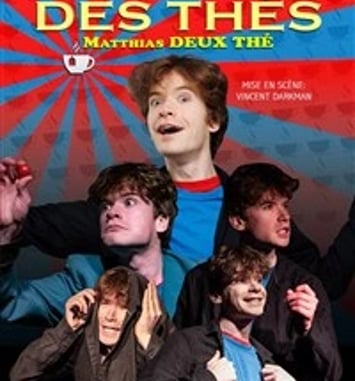 Matthias Deux Thé dans L'heure des thés
