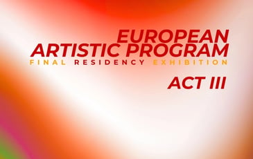 Vernissage European Artistic Program Act III