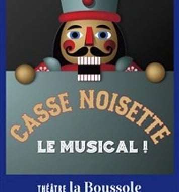 Casse Noisette : Le musical