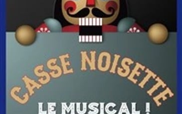 Casse Noisette : Le musical