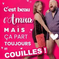 C'est Beau l'Amour, Mais Ça Part Toujours en Couilles !