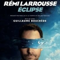 Rémi Larrousse dans Eclipse