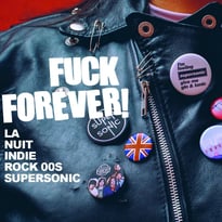 F*** Forever / Nuit Indie Rock 00s