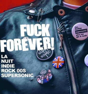 F*** Forever / Nuit Indie Rock 00s