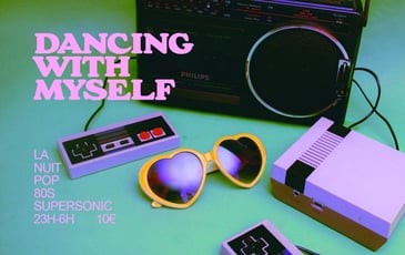 Dancing With Myself: Nuit pop 80's