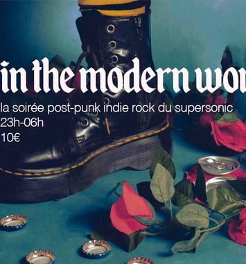 In the Modern World : La soirée Post Punk Indie Rock