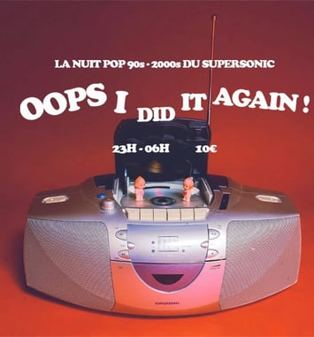 Oops I Did It Again: Nuit Pop 90s/00s