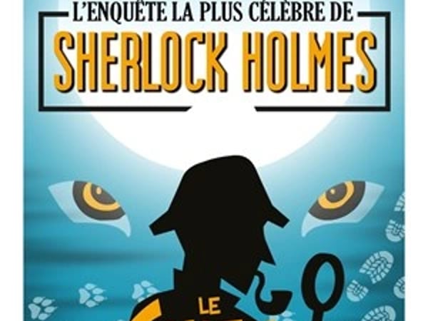 Sherlock Holmes, le chien des Baskerville