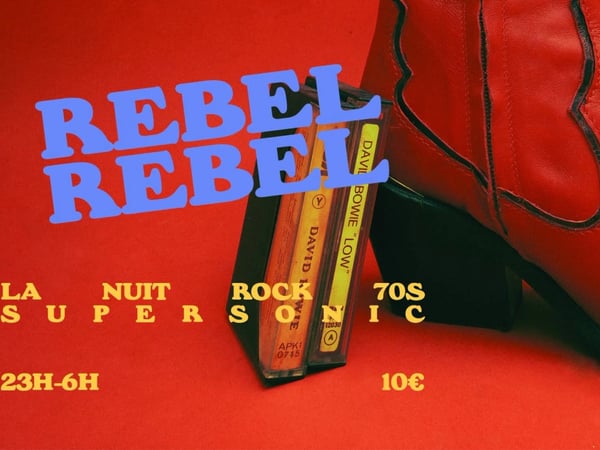 Rebel Rebel / La Nuit Rock 70's