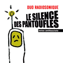 Le silence des pantoufles