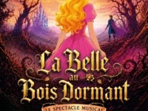 La Belle au Bois Dormant, le Spectacle Musical