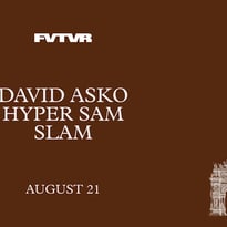 FVTVR Invites Slam, David Asko, Hyper Sam