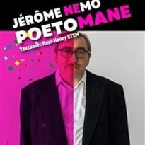 Jérôme Nemo dans Poetomane
