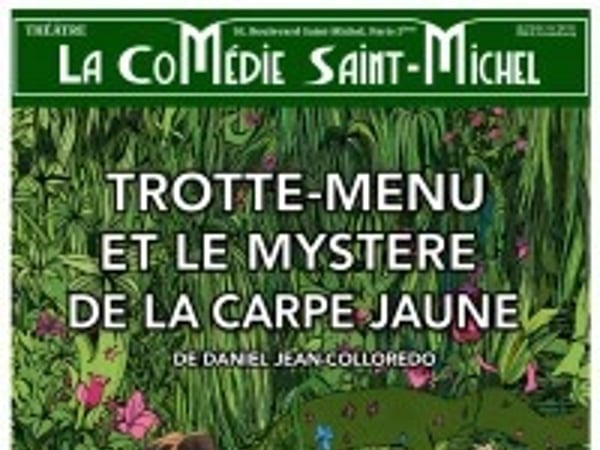 Trotte-Menu et le Mystère de la carpe jaune