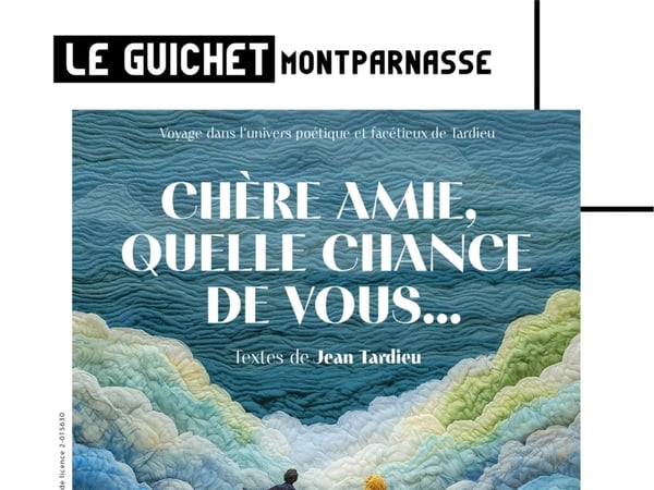 Chère amie, quelle chance de vous...