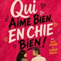 Qui aime bien, en chie bien !