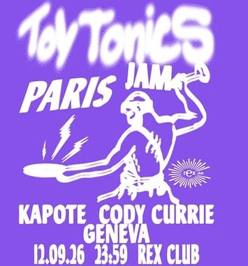 Toy Tonics Jam Paris: Kapote, Cody Currie, Geneva