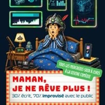 Maman, je ne rêve plus !