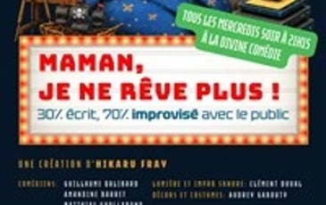 Maman, je ne rêve plus !