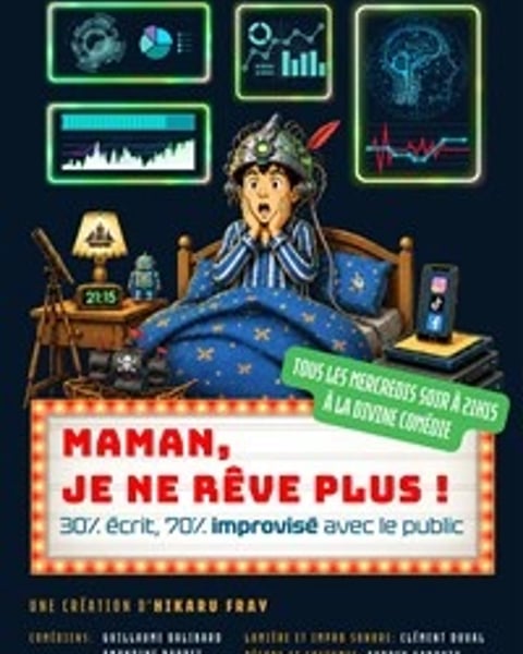 Maman, je ne rêve plus !