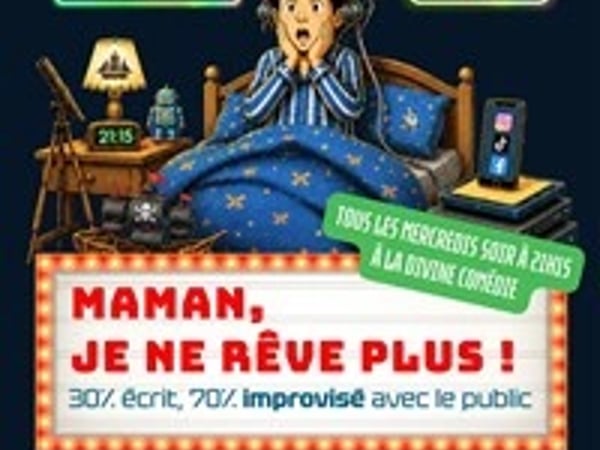 Maman, je ne rêve plus !