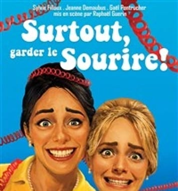 Surtout, garder le sourire !
