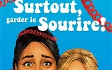 Surtout, garder le sourire !