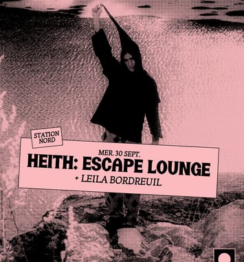 Heith: Escape Lounge + Leila Bordreuil