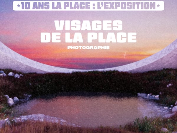 Les visages de La Place
